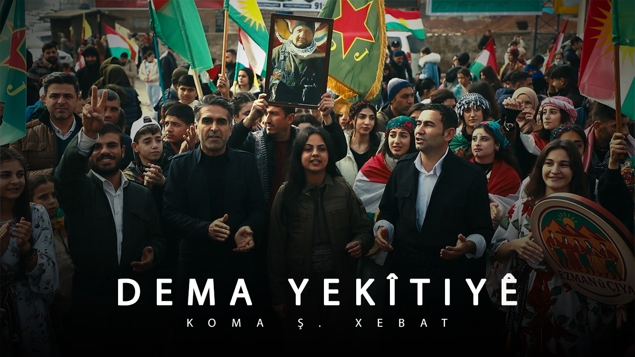 Dema Yek&icirc;tiy&ecirc; - Koma Ş.Xebat - (Official Music Video) &copy; 2026