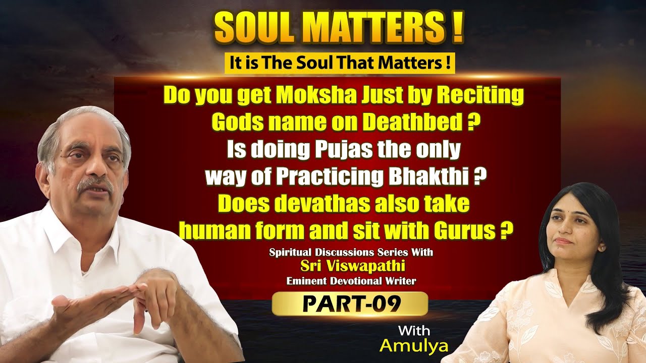 Soul Matters - Part 9 - Understanding Bhakti