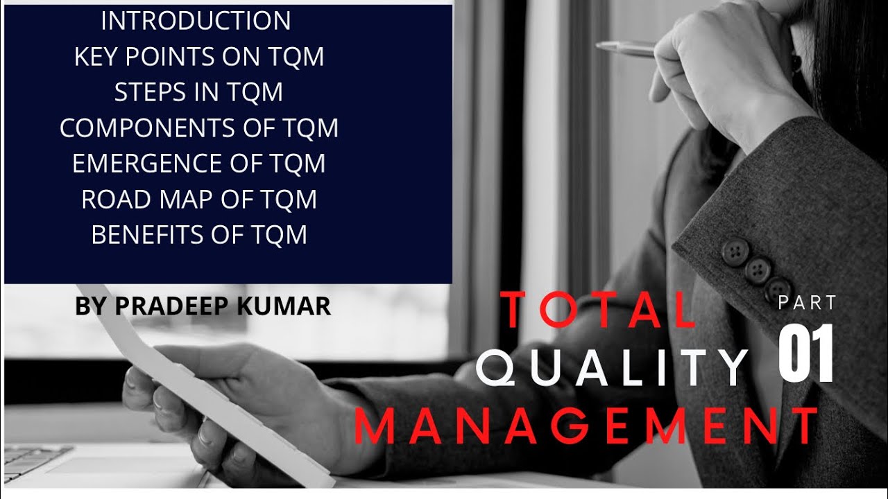 Total quality management/ aim / objectives / benefits/ requirements/ Road map/ obj/ Pradeep kumar