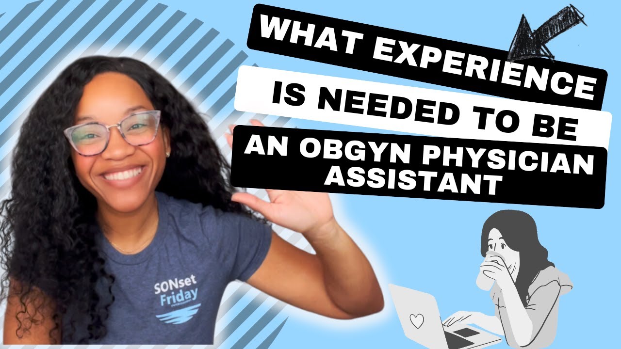 Can You become An OBGYN PA Straight Out Of PA School?