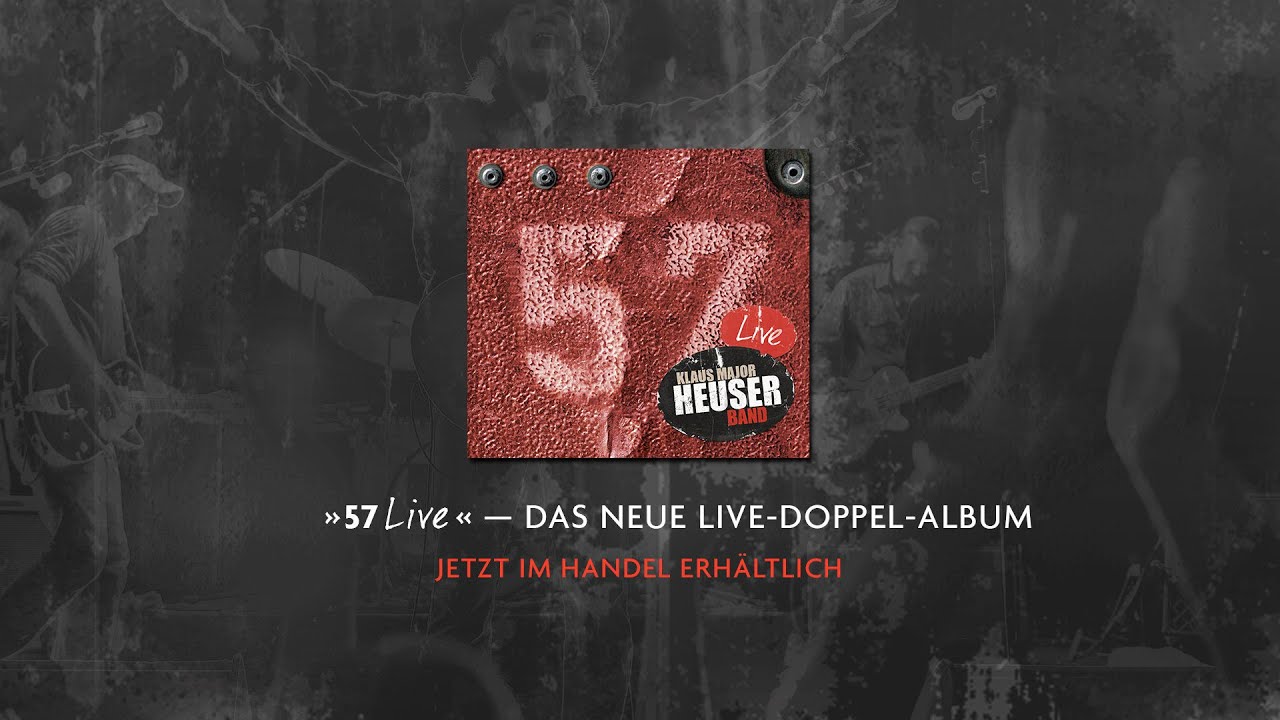 Heuserband - 57 Live - EPK