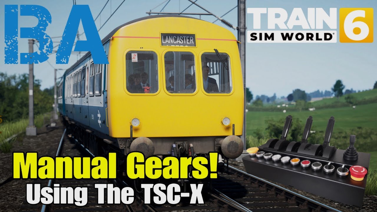Веселое переключение передач с контроллером TSC-X Train Sim! - Train Sim World 6