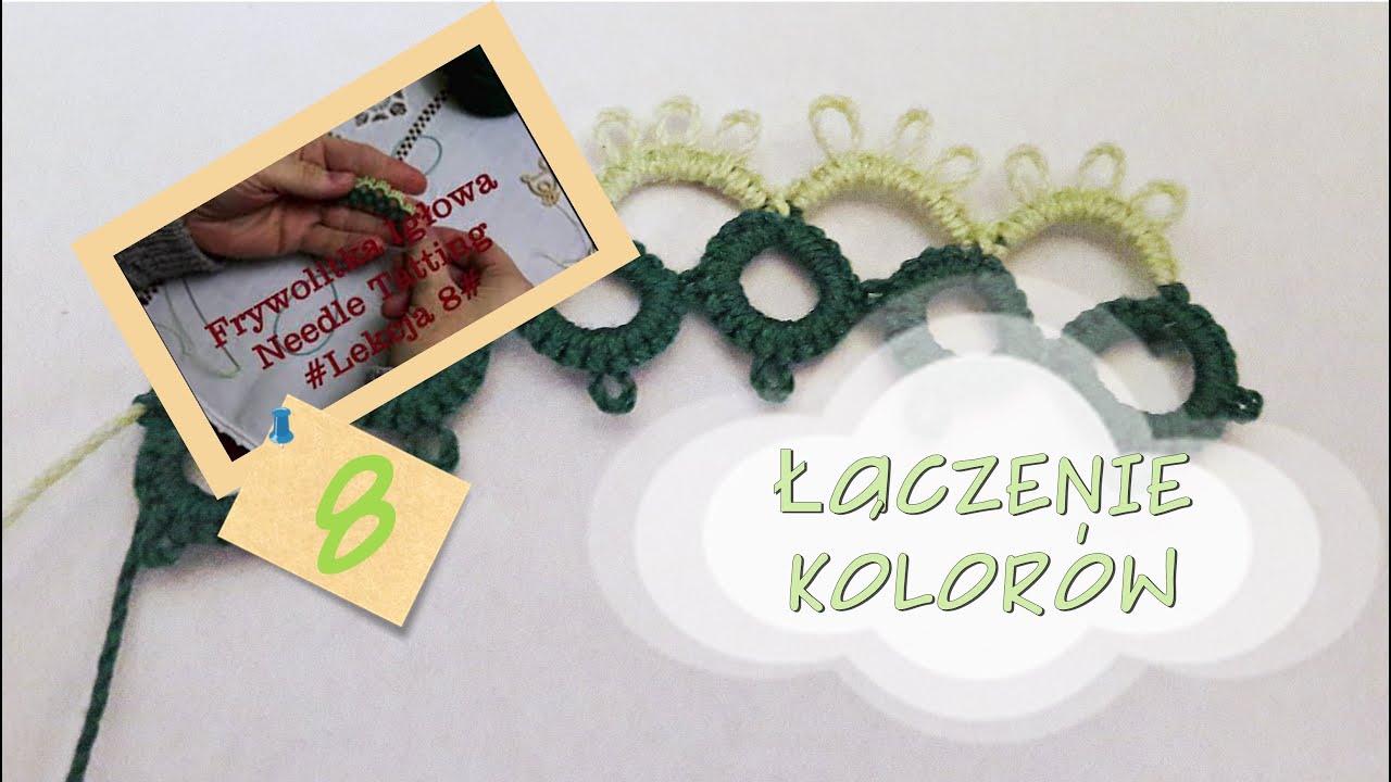 #8 #łączenie kolorów #Frywolitka Igłowa #Needle Tatting#