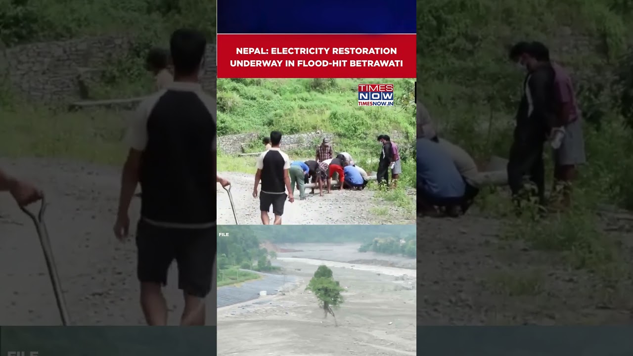 Nepal Flood Aftermath: Electricity Restoration Underway Across Betrawati, Rasuwa | Watch #shorts
