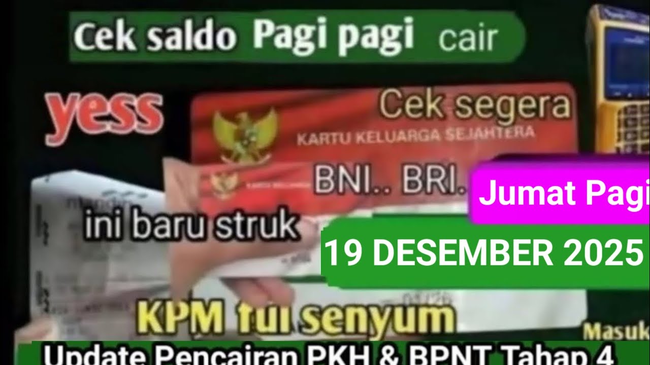 BUKTI CEK SALDO PKH BPNT TAHAP 4 JUMAT 19 DESEMBER 2025 KEJUTAN INI DIA HASILNYA CAIR.. CAIRR