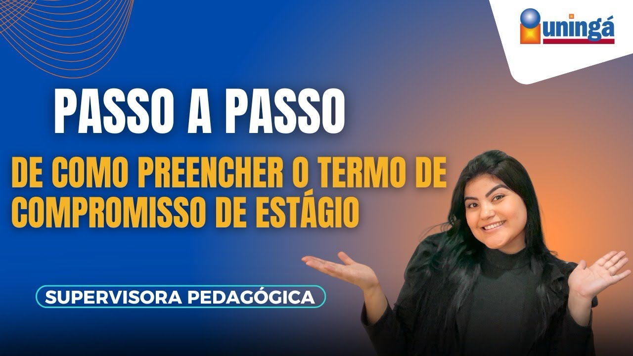 Passo a passo de como preencher o termo de compromisso estágio obrigatório 📝