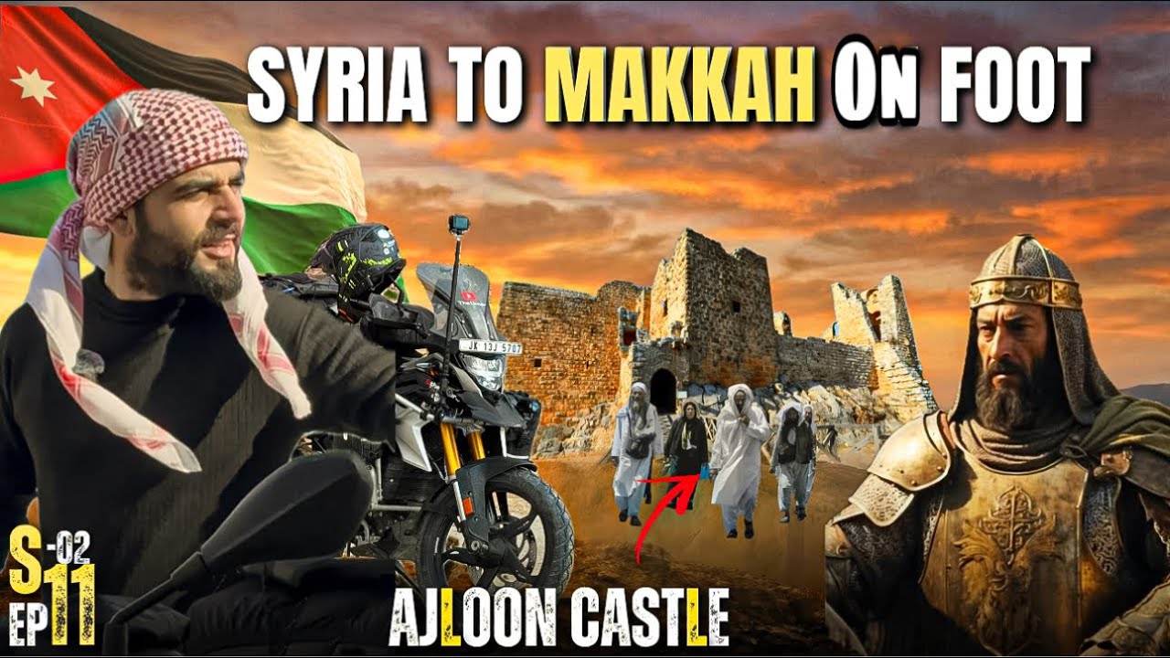 Syria To Makkah By Foot Ajloun Castle || India To World Tour On Bike || S2 Ep-11 || The Umar