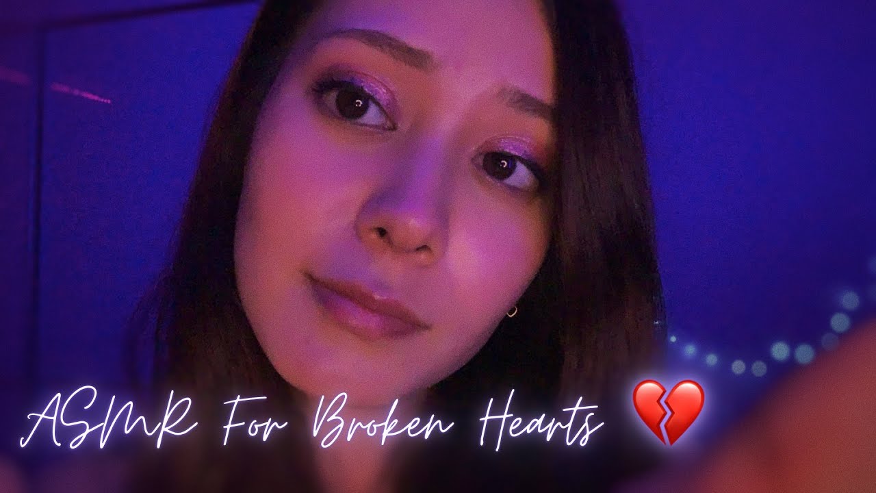 ASMR для разбитого сердца 💔 позитивные утверждения, советы, утешение (видео от Кайлы)