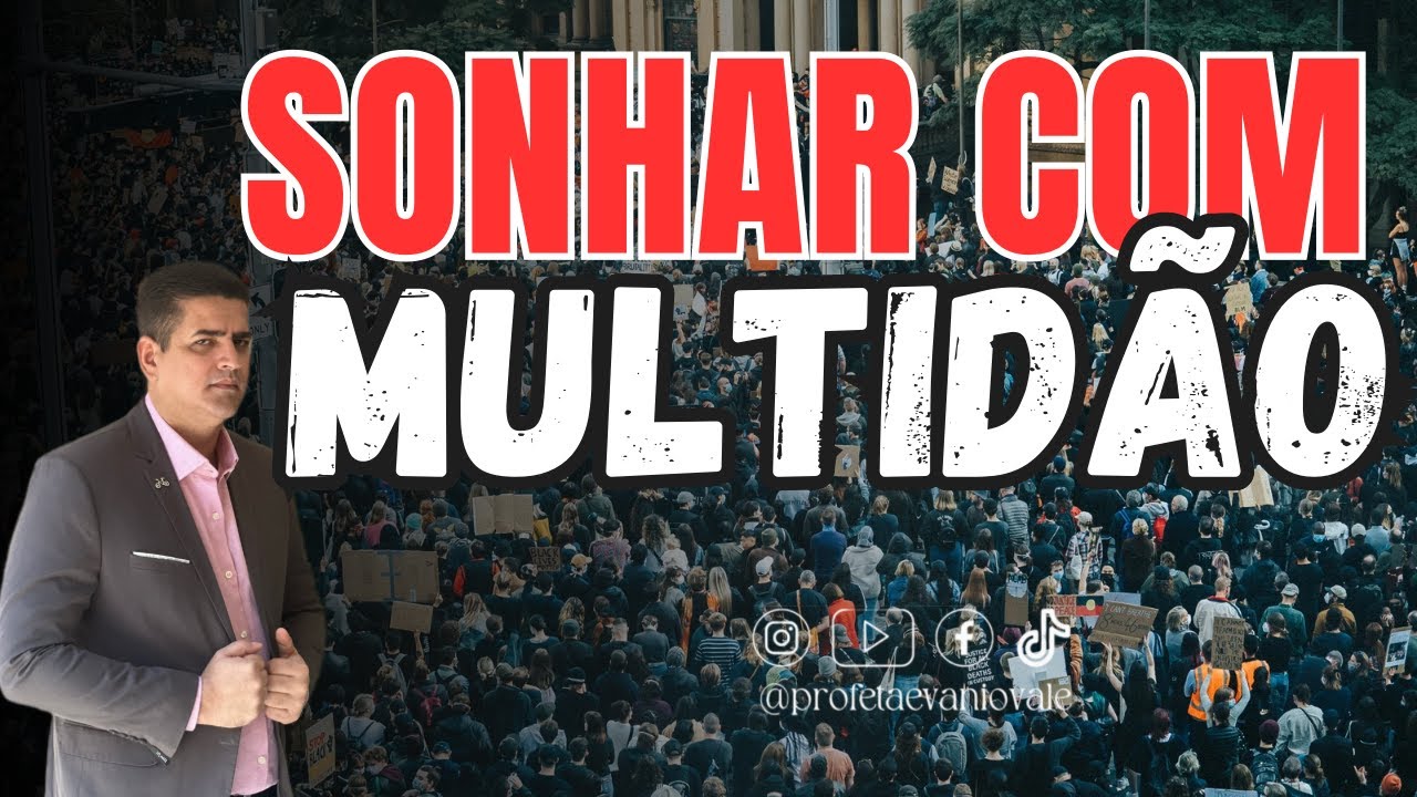 SONHAR COM MULTIDÃO | VÁRIOS SIGNIFICADOS  ⁨@profetaevaniovale⁩ #oração #deserto