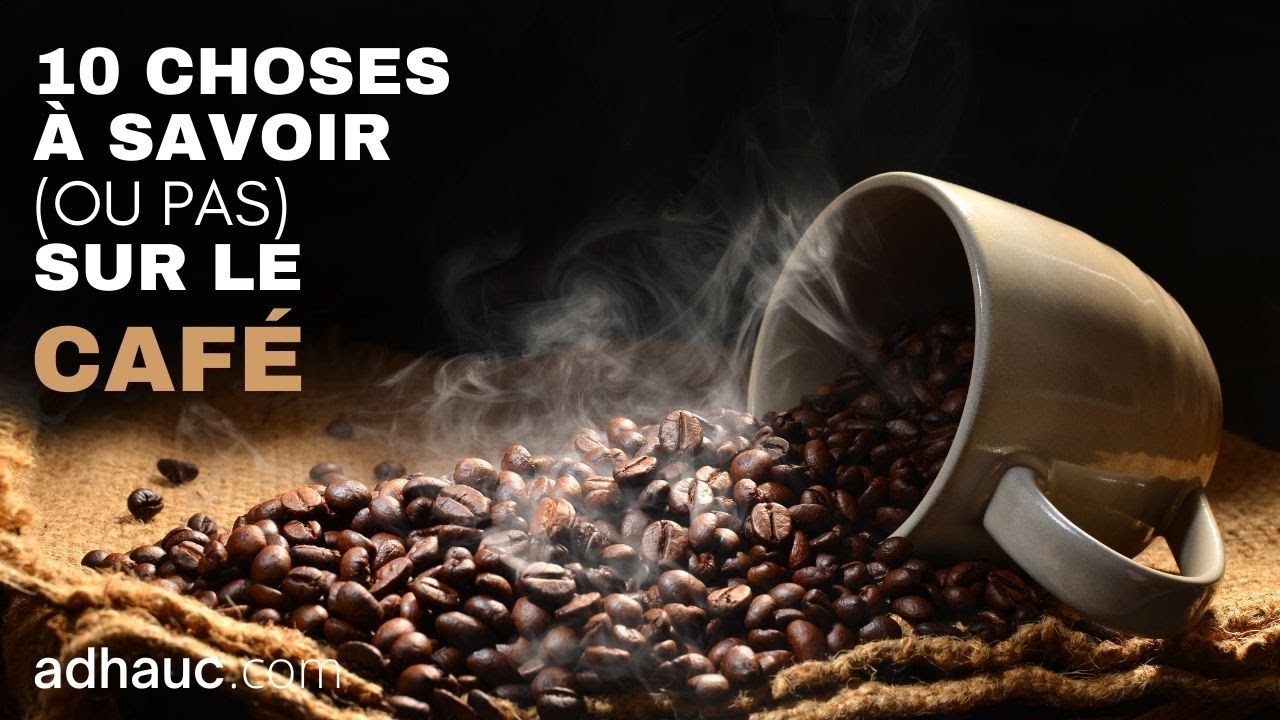 Ad'Hauc x O'Moka - 10 idées reçues sur le café