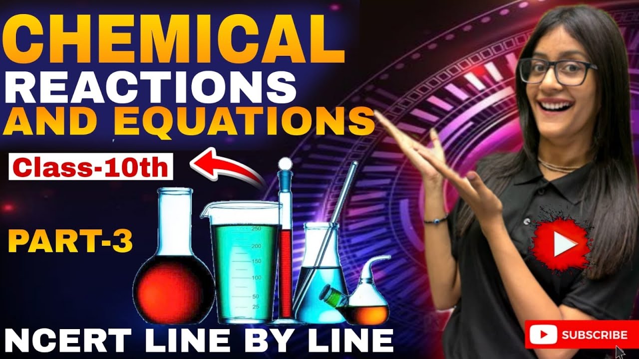 🔴 Class 10 Science | Chemical Reactions & Equations Part 3 | NCERT Line by Line | Naina Ma’am Live