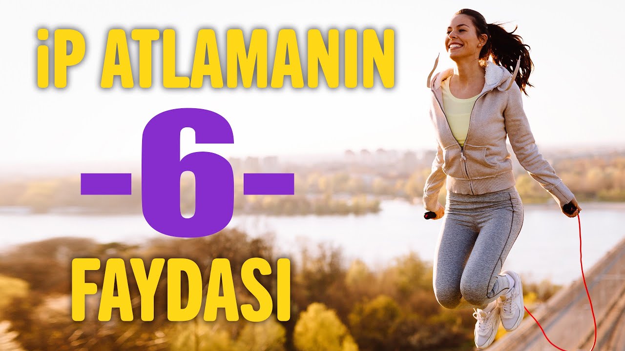 İp Atlamanın Faydaları, İp Atlamaya Başlamak için 6 Neden | İp Atlamak Zayıflatır Mı?