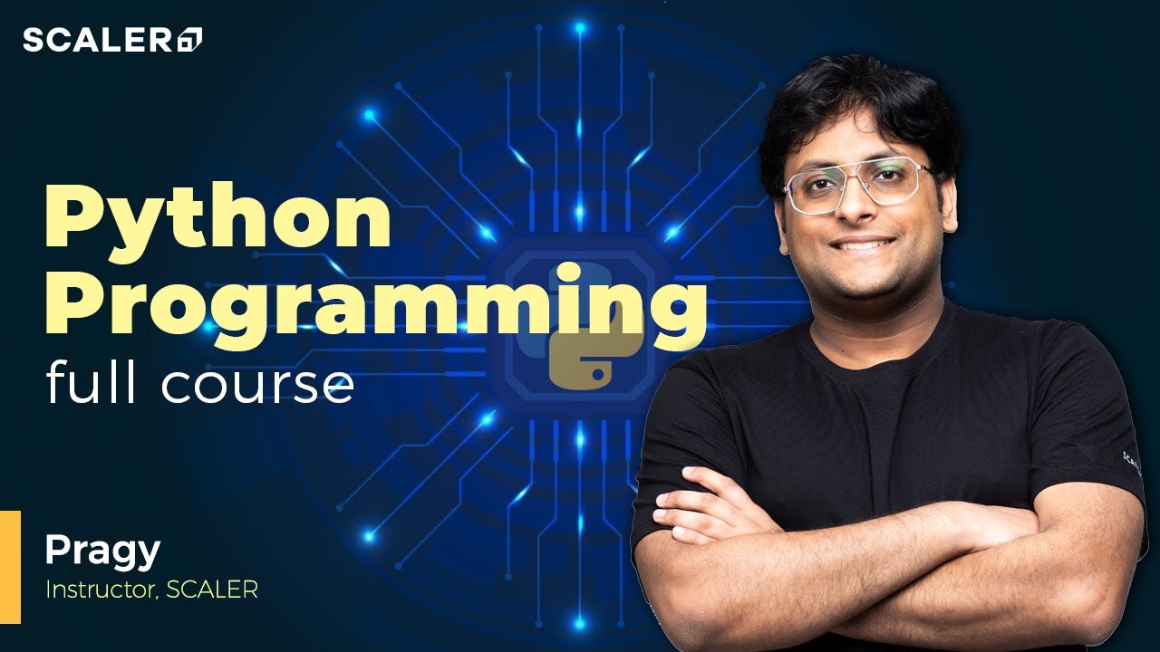 Python Programming Full Course for Beginners | Python Django | Web Development | SCALER