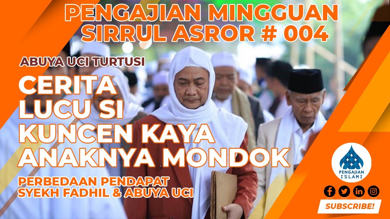 Abuya Uci - Perbedaan Pendapat Syekh Fadhil Al Jaelani & Abuya Uci #SirrulAsror #004