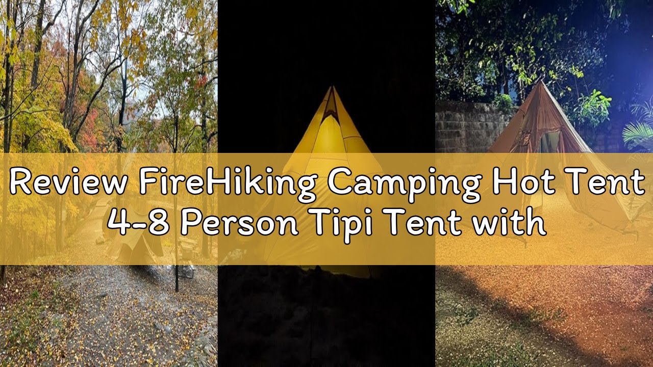 Review FireHiking Camping Hot Tent 4-8 Person Tipi Tent with Stove Jack for Bushcraft, Cooking and H