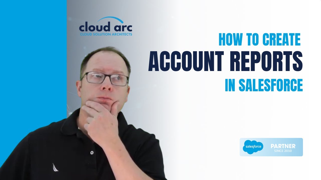 Account Report | How to Create Create an Account Report in Salesforce 2026
