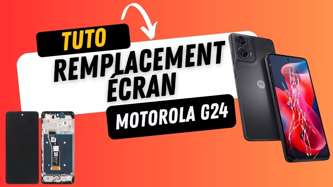 Remplacement écran - Motorola Moto G24 - Tutoriel réparation