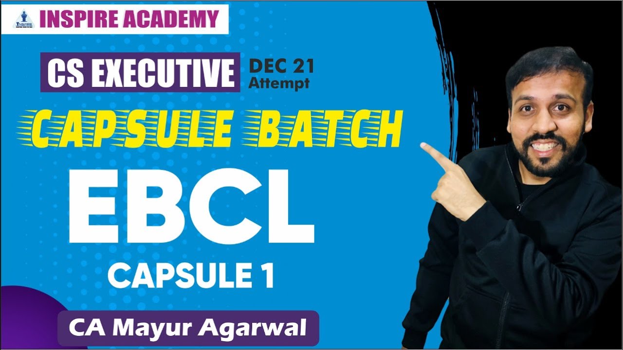 EBCL and ECL December 2021| Century Series Lecture 1| CA Mayur Agarwal