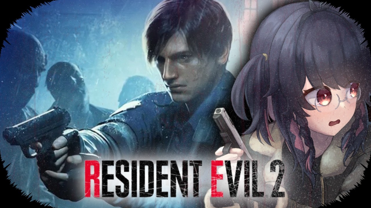 FIRST TIME PLAYING【RESIDENT EVIL 2 】