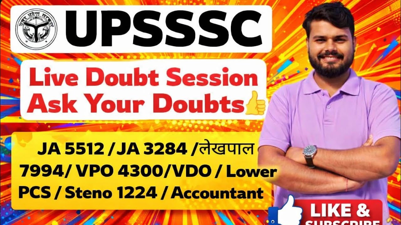 UPSSSC JA5512/JA3284/लेखपाल 7994 /VPO 4300/VDO/Lower PCS/Steno 1224 /Accountant | Doubt Session