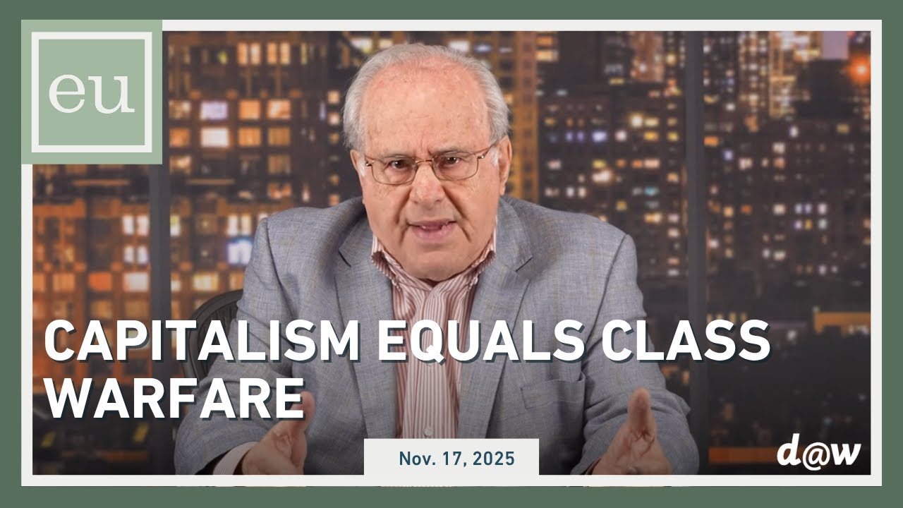 Economic Update: Capitalism Equals Class Warfare