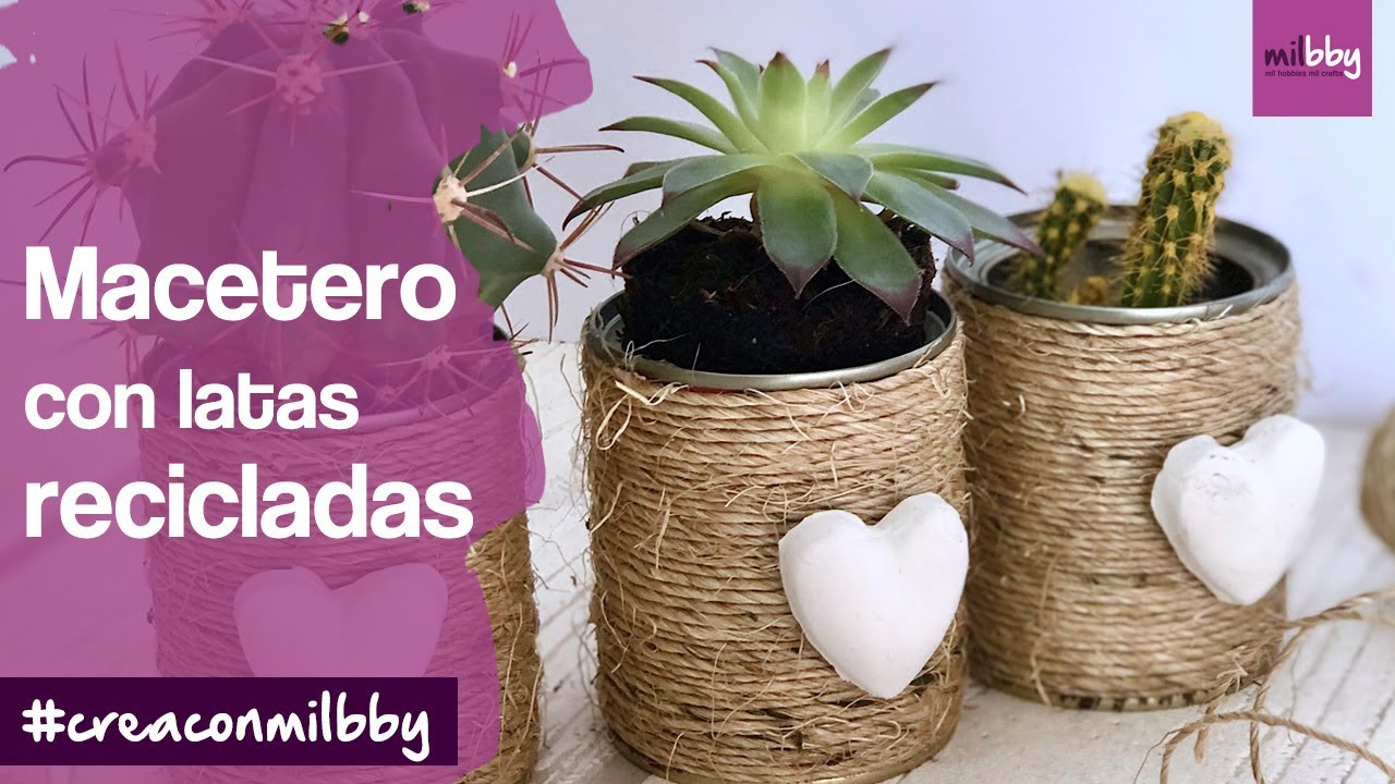 Decoraci&oacute;n de Latas Recicladas | Eco DIY | Manualidades con material Reciclado
