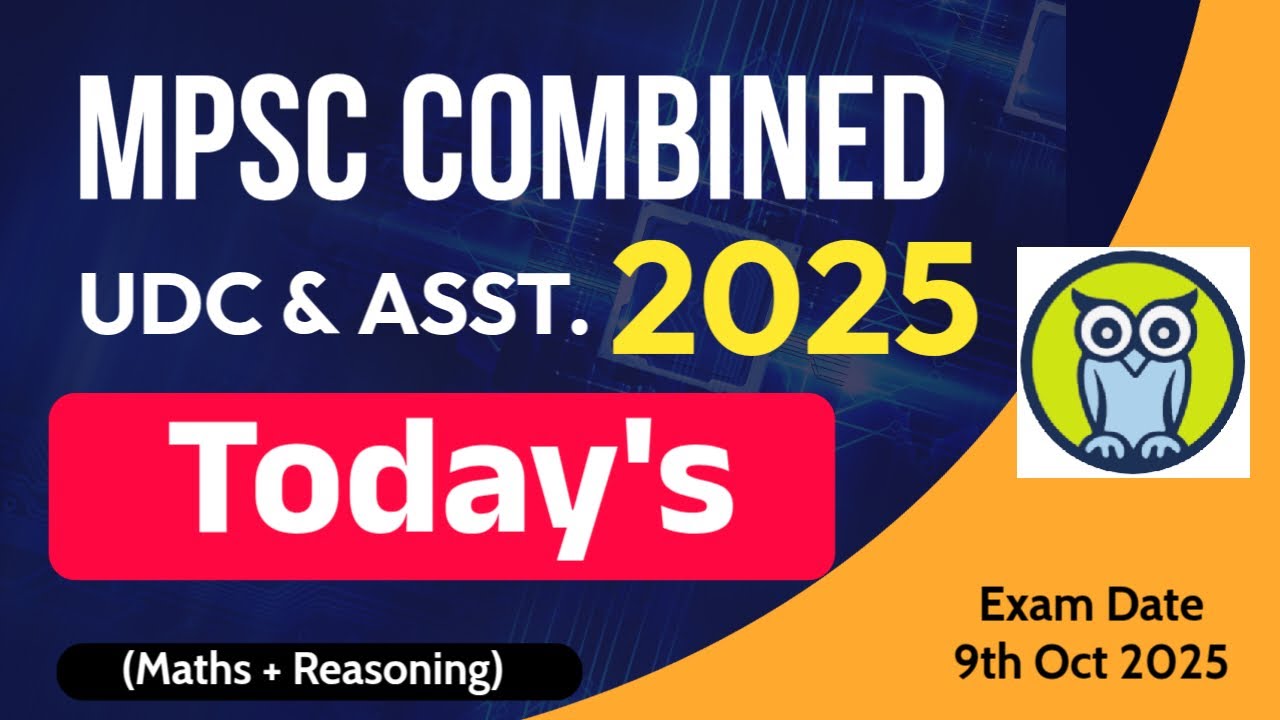 Решения к сегодняшнему объединенному экзамену MPSC UDC & Assistant 2025 по математике и логическо...