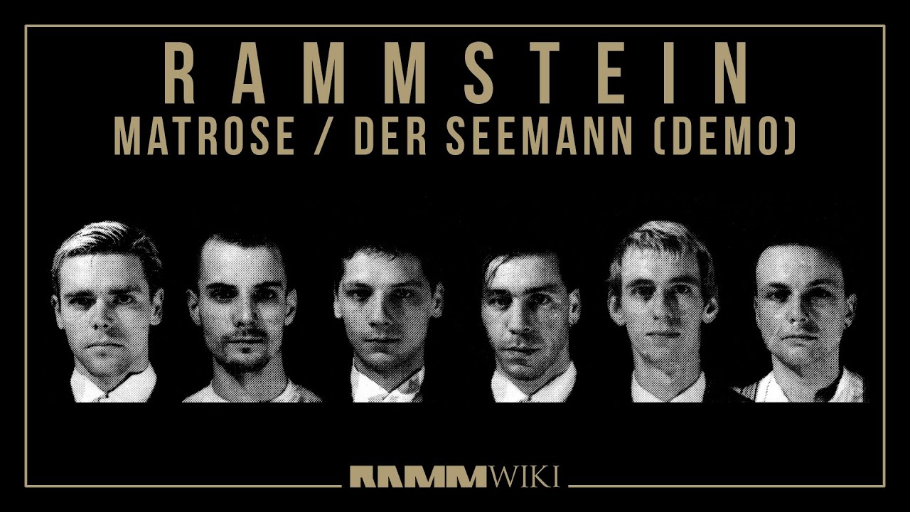 Rammstein - Matrose / Der Seemann (Demo)