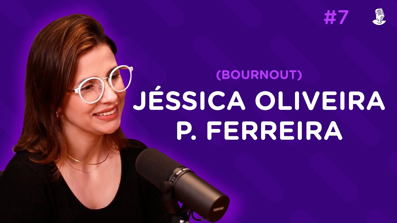 Jéssica Oliveira (Bournout) - Intrinse Podcast 