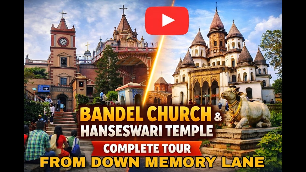 Bandel Church & Hanseswari Temple // from down memory lane//