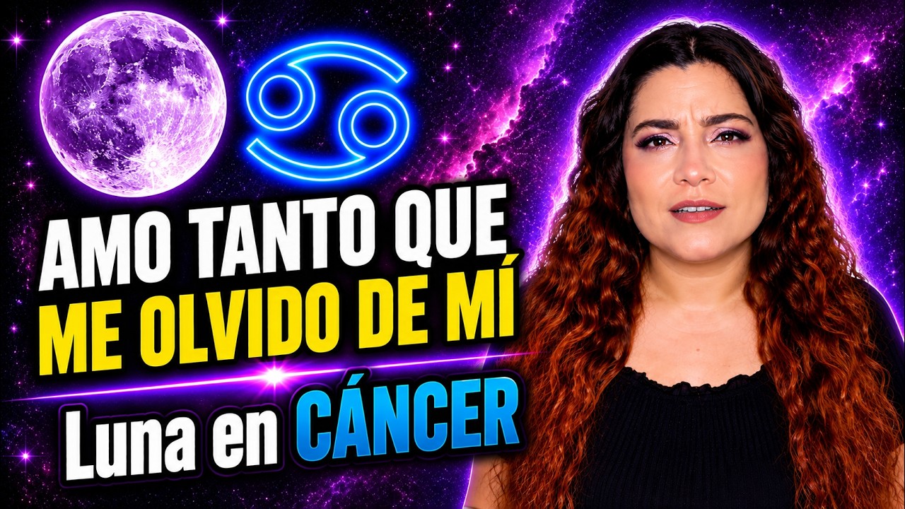 LUNA en CÁNCER: y tu Seguridad Emocional: ¿Por Qué Sientes TANTO?