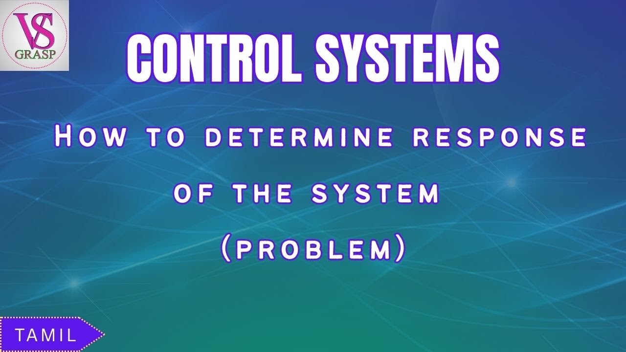 How to Determine Response of the system Problem - Control System in Tamil