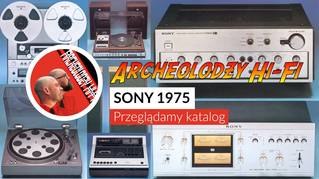 Katalog Sony 1975 - Hi-Fi rozkładamy na czynniki pierwszeodc.146..@archeolodzy_hi-fi  odc. 156 #hifi