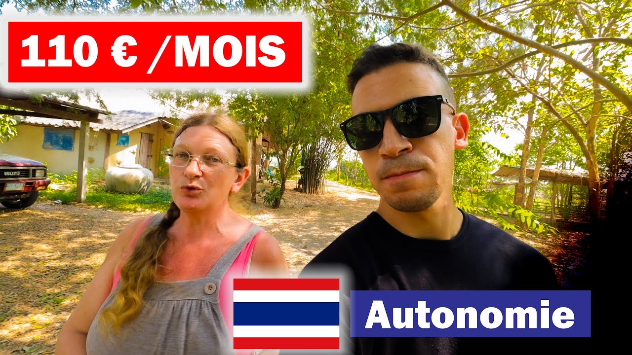 💰 Vivre en Thaïlande pour MOINS de 110 € /MOIS 🇹🇭  Autonomie