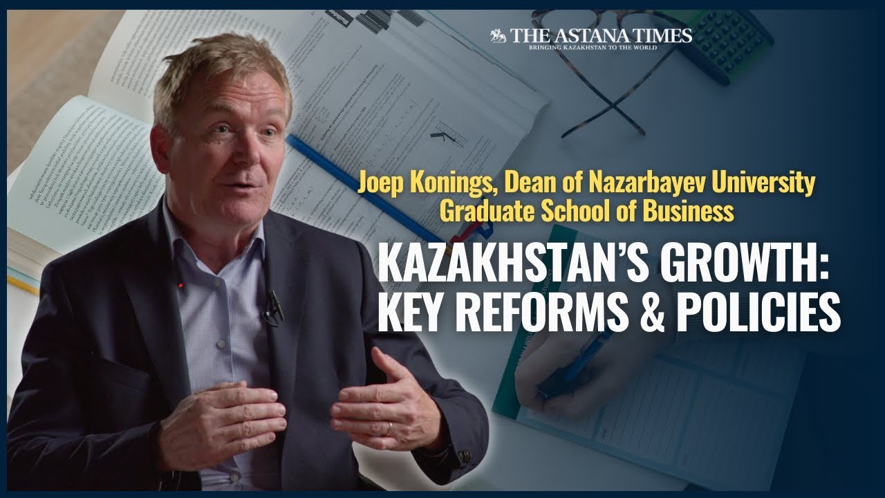 Kazakhstan&rsquo;s Growth: Key Reforms & Policies