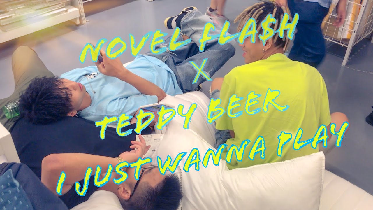 Novel Fla$h X Teddy Beer - I Just Wanna Play [Official Music Video]