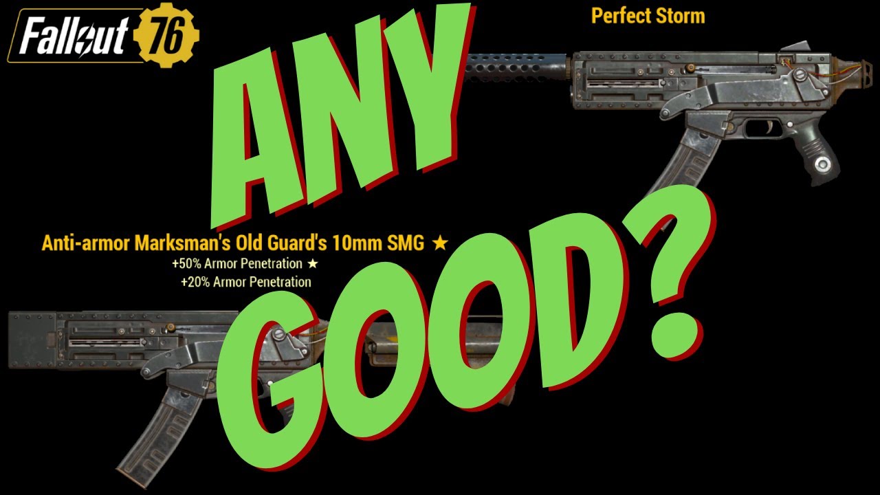 Fallout 76 - Are Old Guard And Perfect Storm Worth Using?