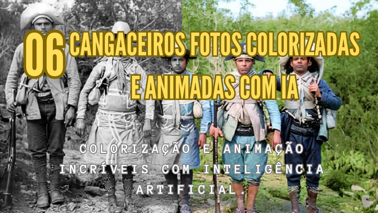 06 Cangaceiros Fotos colorizadas e animadas com IA. Cangaceiros in Photos Colorized with AI.