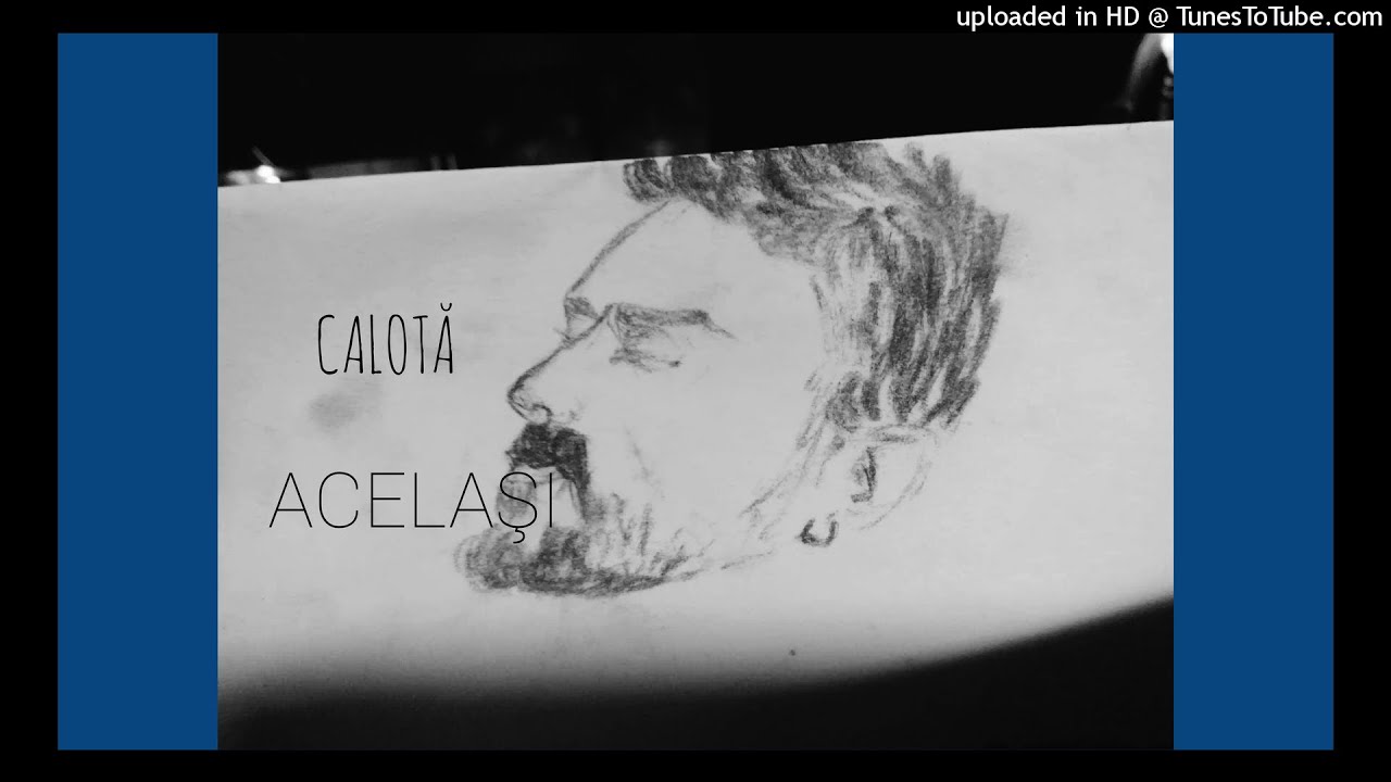 CALOTĂ - ACELASI 2018