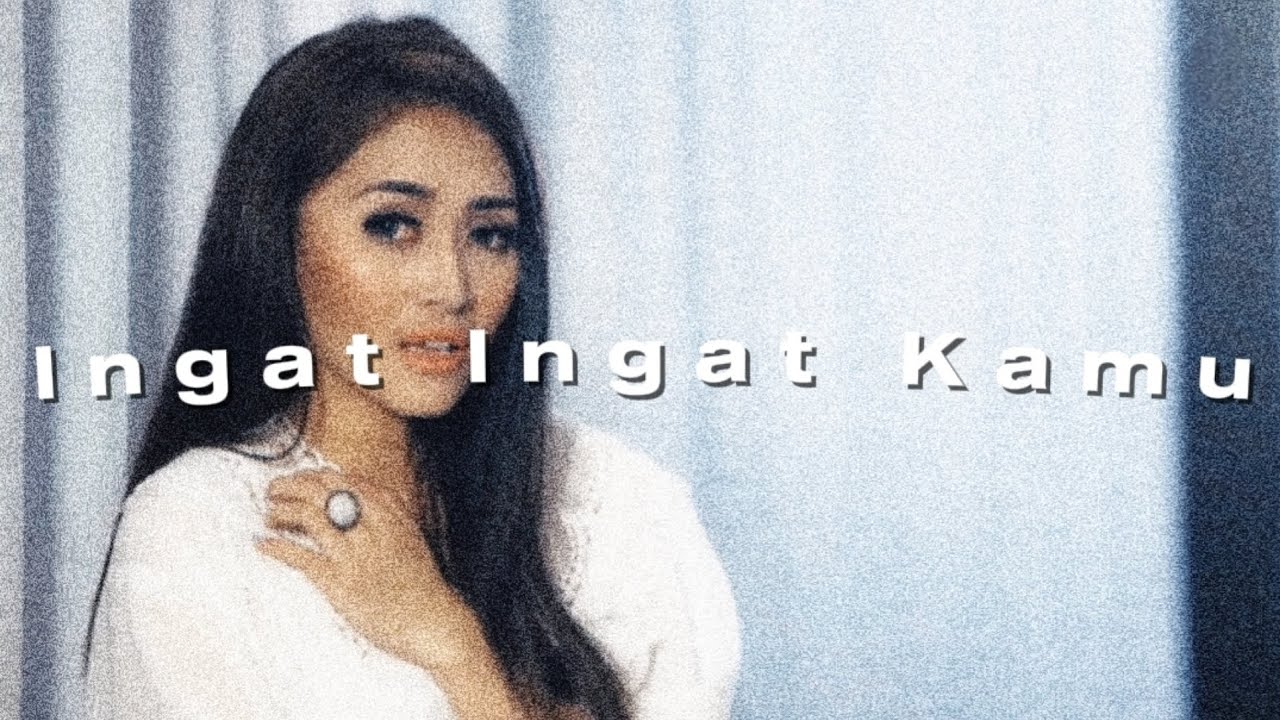 ingat ingat kamu - maisaka (slowed+reverb)