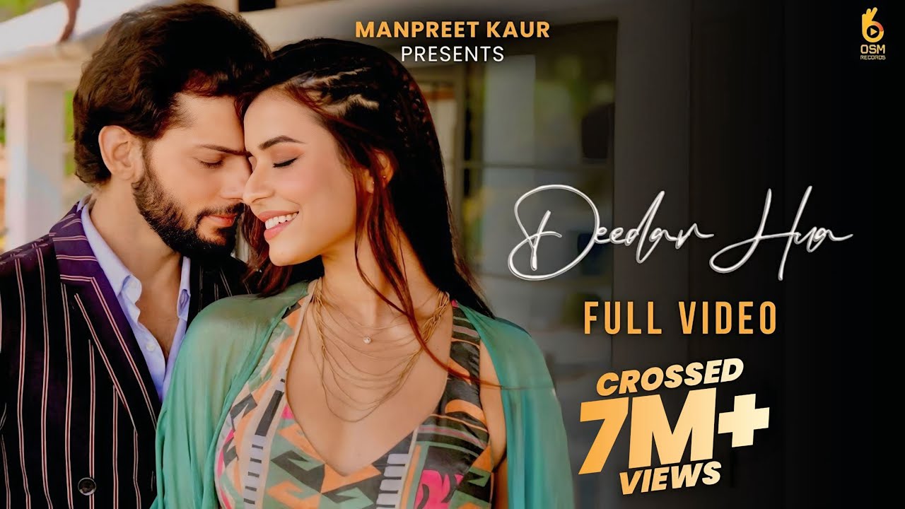 Deedar Hua (Full Video) Chitranshi Ft. Laqshay Kapoor & Mohit Hiranandani | Manpreet Kaur | New Song