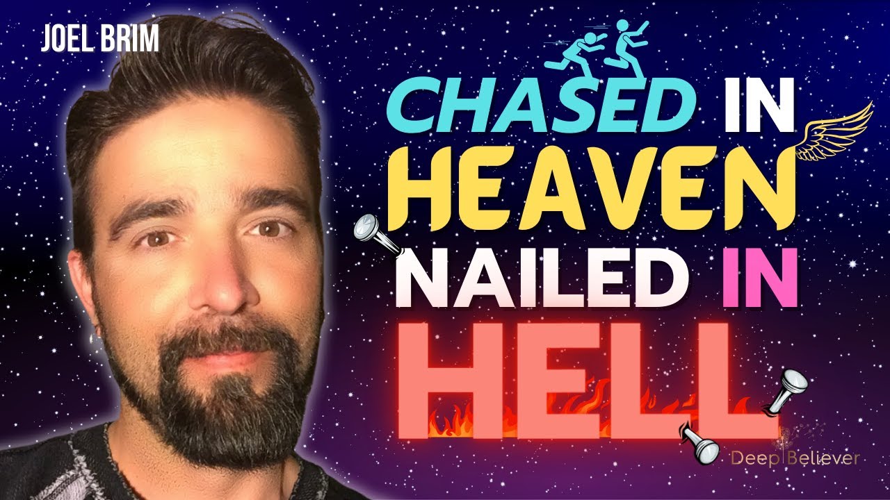 Chased In Heaven Then Nailed In Hell- GET READY To Have Your Heart Gripped! | Joel Brim