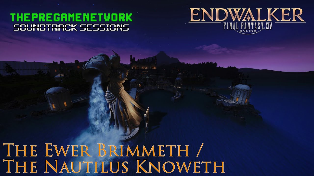 The Ewer Brimmeth / The Nautilus Knoweth - Final Fantasy XIV: Endwalker | Soundtrack Sessions