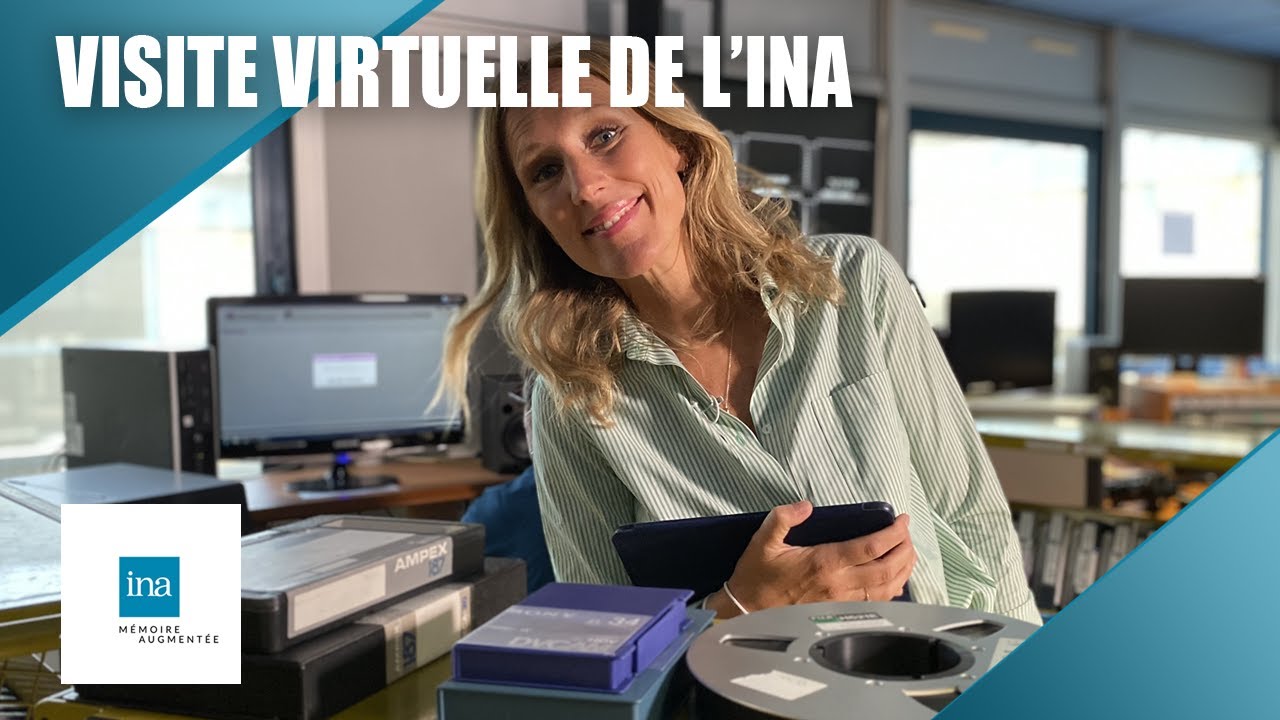 Visite virtuelle de l'INA  | INA