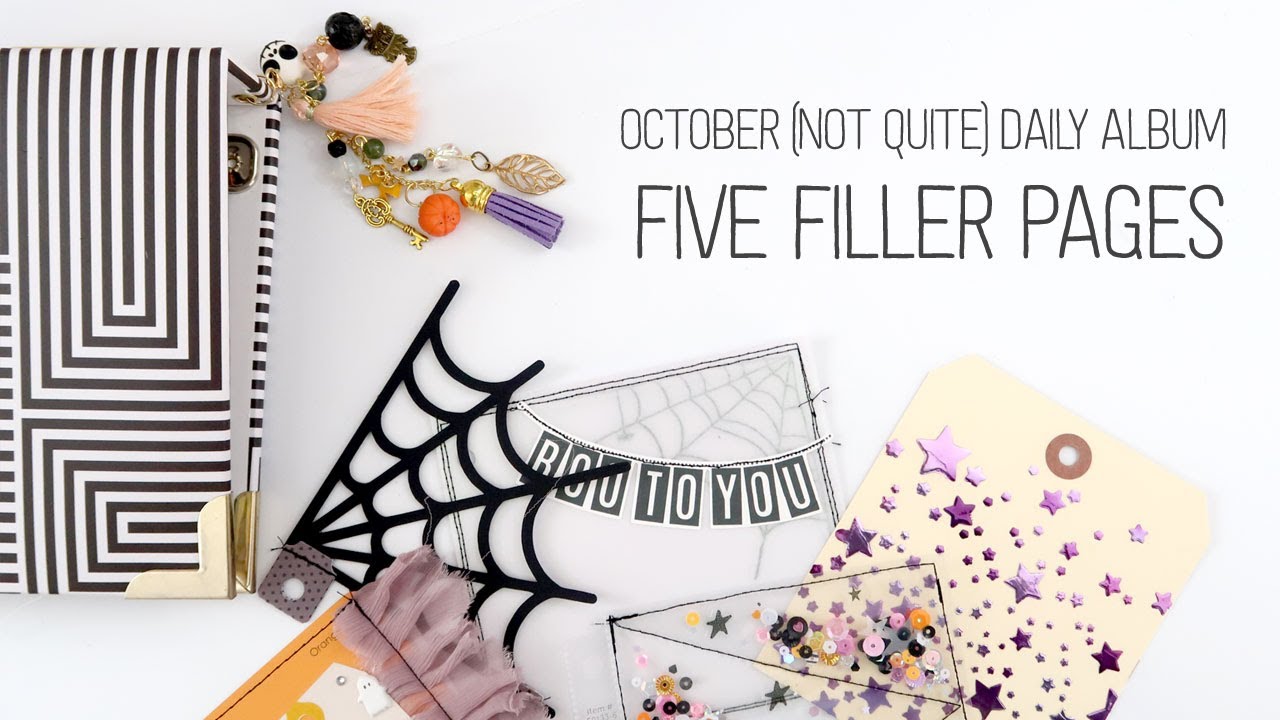 October (not quite) Daily Album // Five Filler Pages
