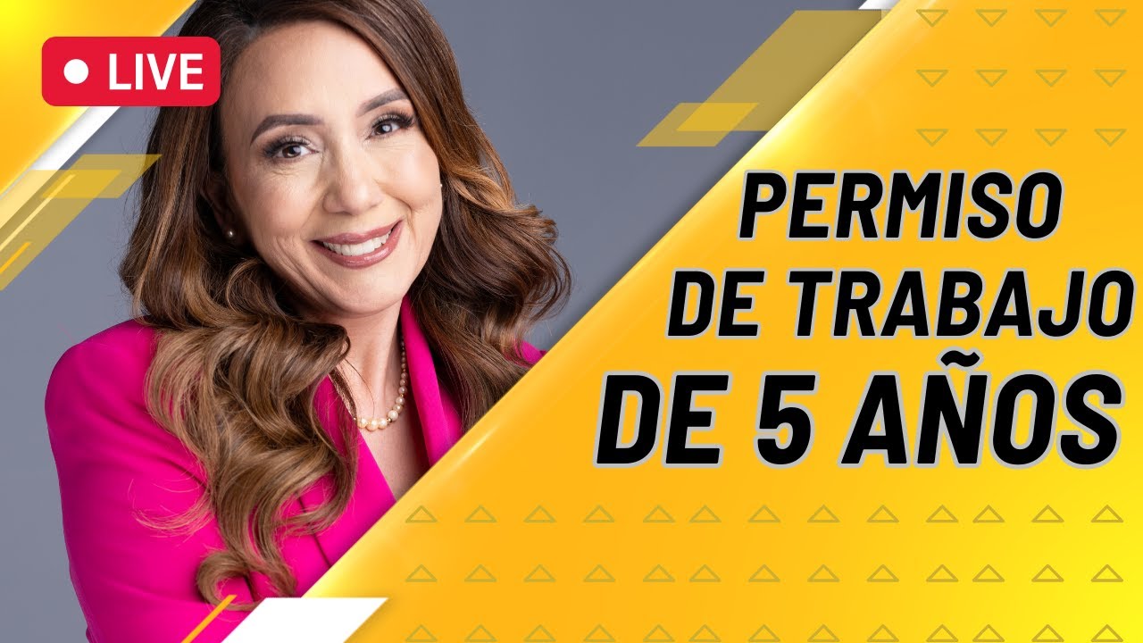 📍​ ¿Puedo pedir el PERMISO DE TRABAJO de 5 años? - Inmigrando con Kathia