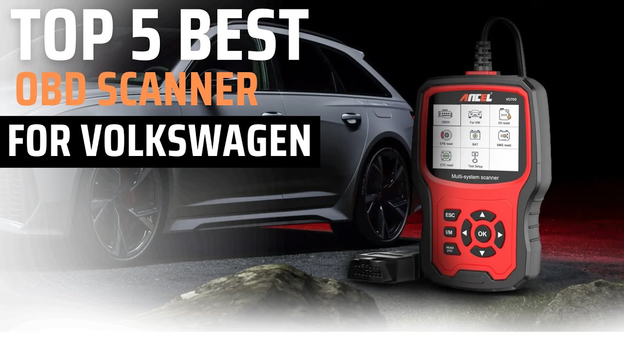 TOP 5 BEST OBD SCANNER FOR VOLKSWAGEN IN 2025