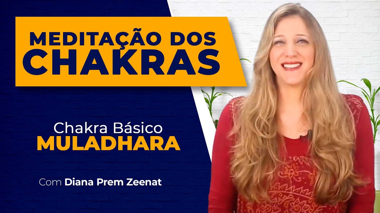 Medita&ccedil;&atilde;o dos Chakras | Muladhara