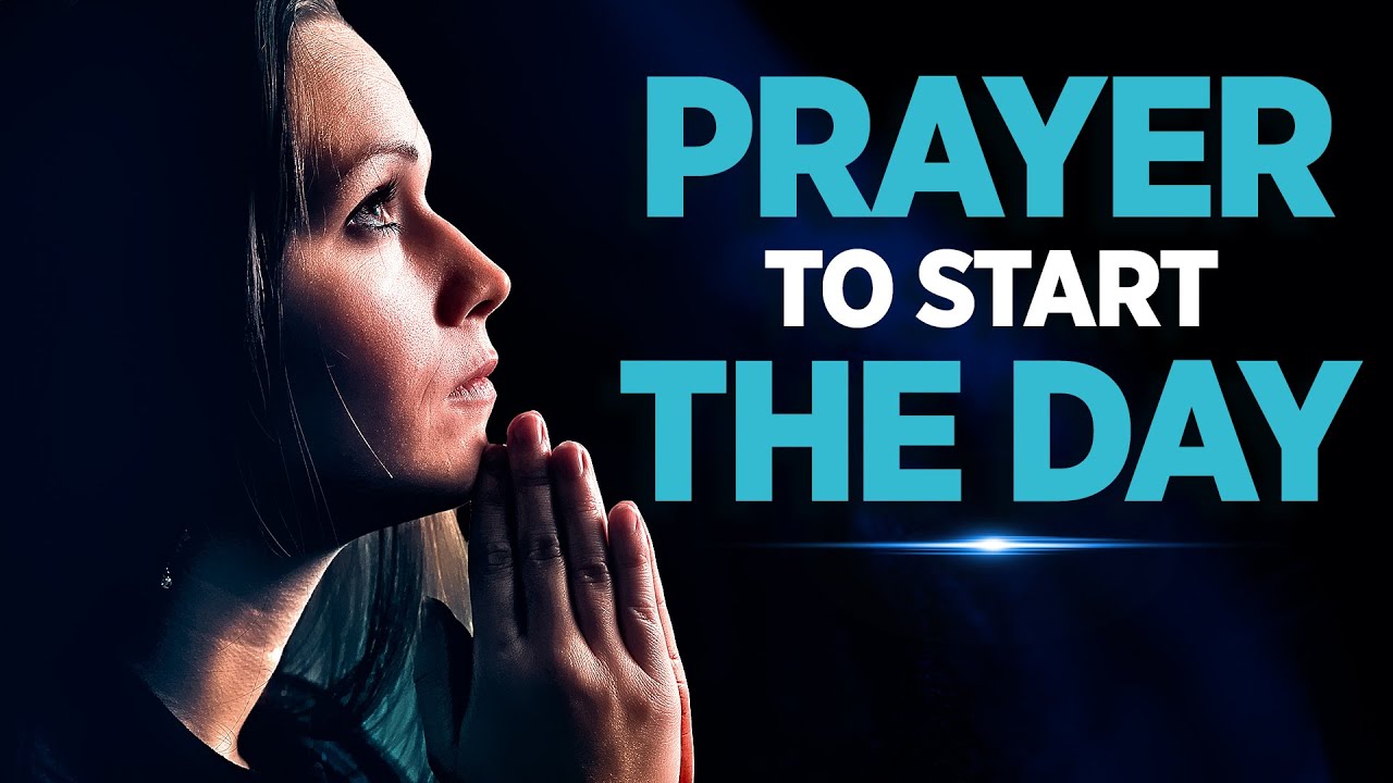 God Answers Prayers | A Powerful Prayer To Start Your Day and Bless You