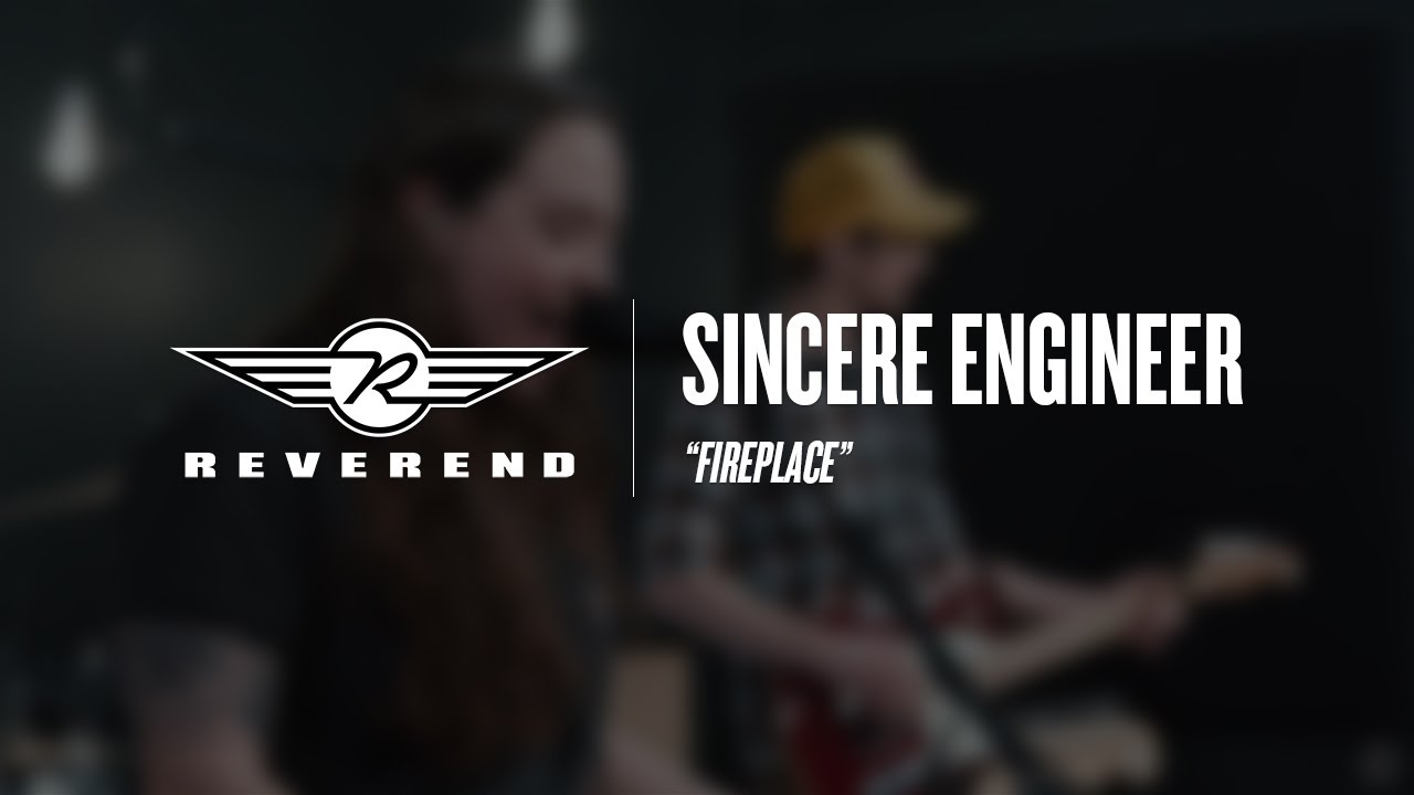 Sincere Engineer - Fireplace | Reverend Guitars - Circle R Sessions